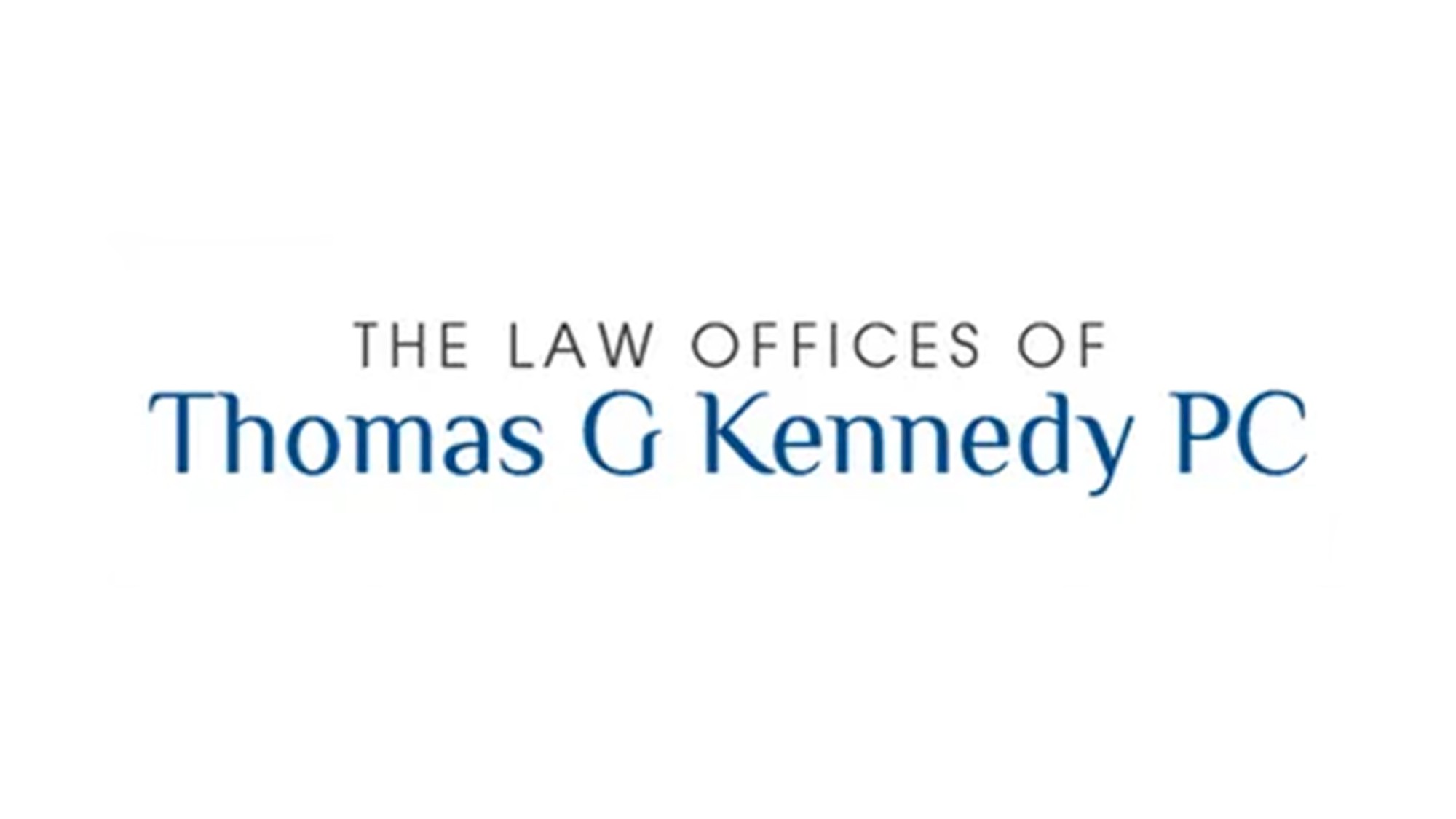 Law Office of Thomas G Kennedy PC