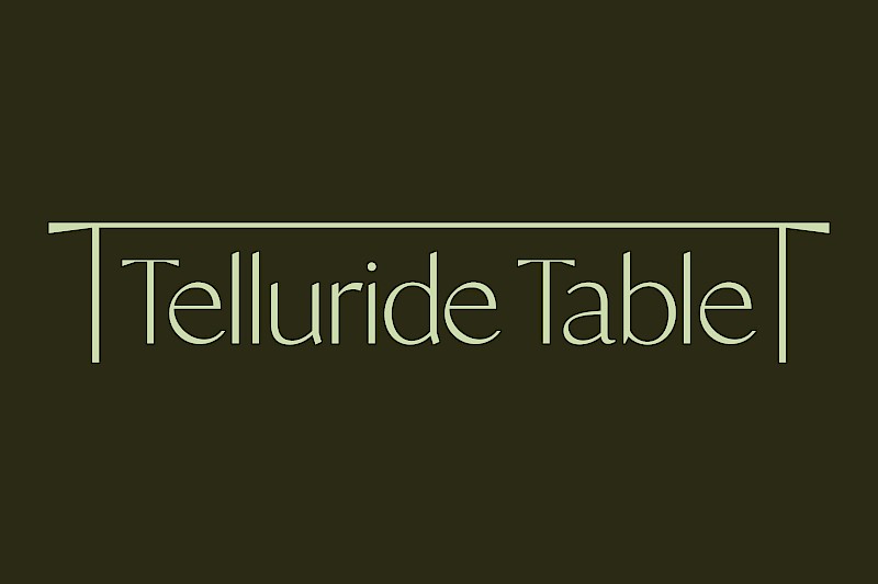 Telluride Table